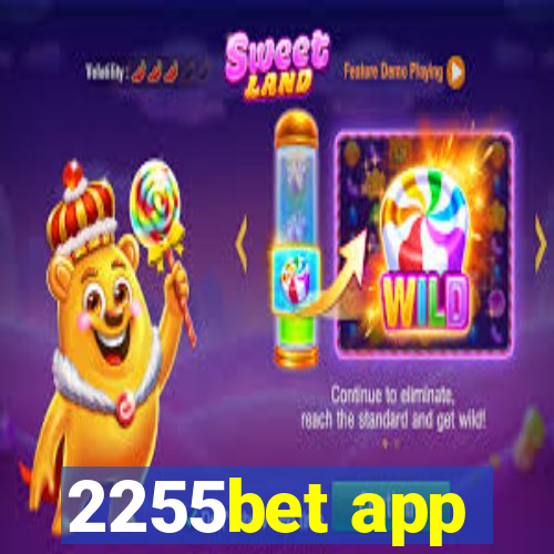 2255bet app